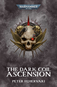 The Dark Coil: Ascension by Peter Fehervari, 9781836090144