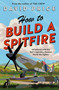 How to Build a Spitfire by David Price, 9781800242326