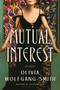 Mutual Interest - 9781639738403 by Olivia Wolfgang-Smith