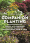 Companion Planting (Create a Flourishing Kitchen Garden By Matchmaking Your Plants) by Ortrud Grieb, 9781399427487