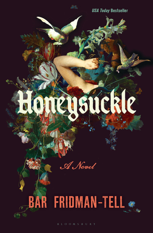 Honeysuckle (A Novel) by Bar Fridman-Tell, 9781639736737