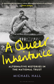 A Queer Inheritance (Alternative Histories in the National Trust) by Michael Hall, 9781781301142