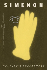 Mr. Hire's Engagement (Romans Durs) by Georges Simenon, Anna Moschovakis, 9781250420251