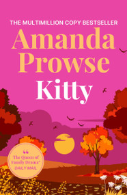 Kitty (A heart-warming story about second chance romance, previously titled 'How to Fall in Love Again') by Amanda Prowse, 9781035920174