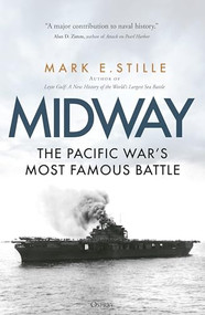 Midway (The Pacific War's Most Famous Battle) - 9781472862075 by Mark Stille, 9781472862075