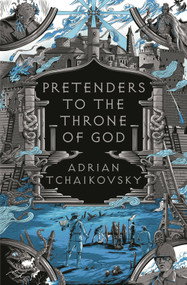 Pretenders to the Throne of God by Adrian Tchaikovsky, 9781035914975
