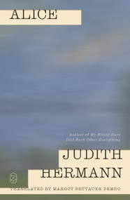 Alice - 9781250407924 by Judith Hermann, Margot Bettauer Dembo, 9781250407924