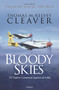 Bloody Skies (XV Fighter Command Against all Odds) by Thomas McKelvey Cleaver, 9781472865625