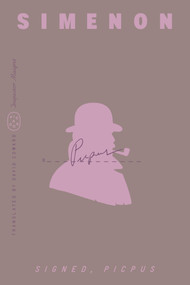 Signed, Picpus (Inspector Maigret) by Georges Simenon, David Coward, 9781250420091