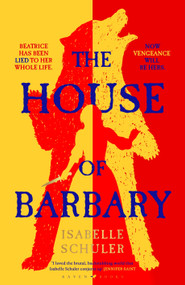 The House of Barbary (A Novel) by Isabelle Schuler, 9781526647290