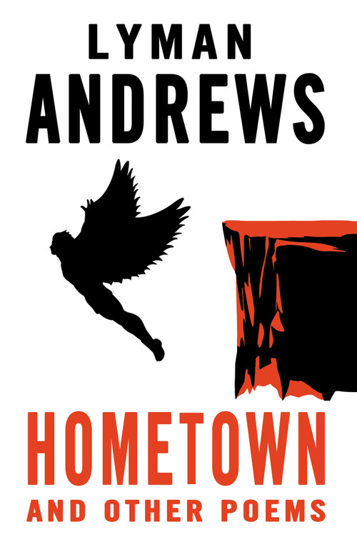 Hometown and Other Poems by Lyman Andrews, 9780714550978