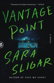 Vantage Point (A Novel) - 9781250397515 by Sara Sligar, 9781250397515