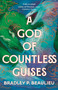 A God of Countless Guises by Bradley P. Beaulieu, 9781803285115