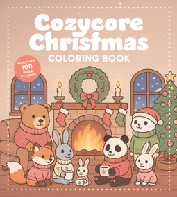 Cozycore Christmas Coloring Book (Celebrate the Season with Everything Cute and Cozy!) by Editors of Chartwell Books, 9780785847267