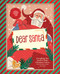 Dear Santa (Everything You Need to Write Christmas Letters, Plus Stickers, Games, and More!) by Editors of Chartwell Books, 9780785847700