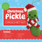 Christmas Pickle Crochet Kit by Editors of Chartwell Books, 9780785847762
