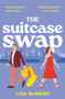 The Suitcase Swap by Lish McBride, 9781399743266