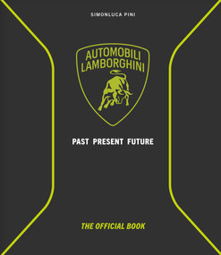 Automobili Lamborghini (Past, Present, Future) by Simonluca Pini, 9780764370410