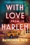 With Love from Harlem (A Novel of Hazel Scott) by ReShonda Tate, 9780063421189