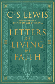 Letters on Living the Faith by C. S. Lewis, 9780063448186