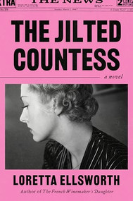 The Jilted Countess (A Novel) - 9780063473614 by Loretta Ellsworth, 9780063473614