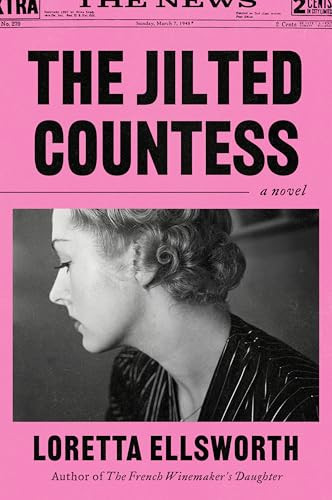 The Jilted Countess (A Novel) - 9780063473614 by Loretta Ellsworth, 9780063473614