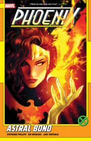 Phoenix Vol. 3: Astral Bond by Stephanie Phillips, Roi Mercado, Lucas Werneck, 9781302966294