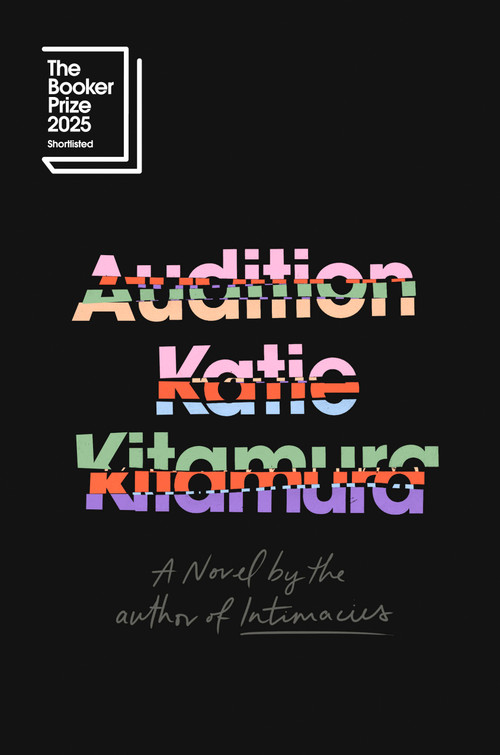 Audition (A Novel) by Katie Kitamura, 9780593852323