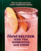 Hard Seltzer, Iced Tea, Kombucha, and Cider (How to Make Your Own Boozy Fermented Drinks) by Emma Christensen, 9780593835777