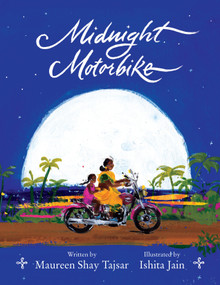 Midnight Motorbike by Maureen Shay Tajsar, Ishita Jain, 9780823456628
