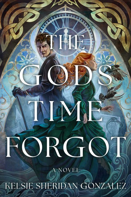 The Gods Time Forgot (A Novel) by Kelsie Sheridan Gonzalez, 9798892422338