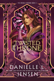 The Twisted Throne by Danielle L. Jensen, 9780593975305