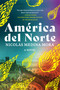 América del Norte - 9781641296809 by Nicolás Medina Mora, 9781641296809