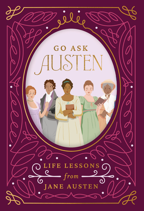 Go Ask Austen (Life Lessons from Jane Austen) by Violet De Whitt, George Saad, 9781923239012