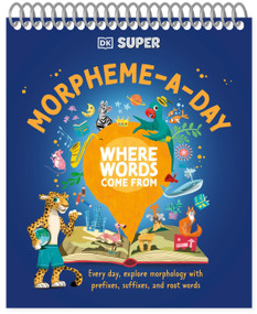 DK SUPER Where Words Come From Morpheme-a-Day by DK, 9780593962299