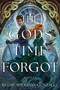 The Gods Time Forgot (A Novel) - 9798892420327 by Kelsie Sheridan Gonzalez, 9798892420327