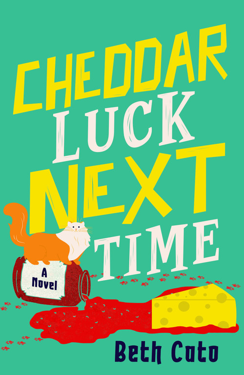 Cheddar Luck Next Time by Beth Cato, 9781915523471