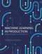 Machine Learning in Production (From Models to Products) by Christian Kastner, 9780262049726