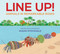 Line Up! (Animals in Remarkable Rows) - 9781682637869 by Susan Stockdale, 9781682637869