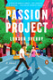Passion Project (A Novel) by London Sperry, 9780143138563