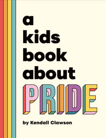 A Kids Book About Pride by Kendall Clawson, 9780241743508