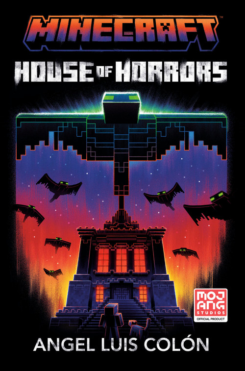 Minecraft: House of Horrors (An Official Minecraft Novel) by Angel Luis Colón, 9780593972311