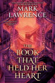 The Book That Held Her Heart by Mark Lawrence, 9780593437971
