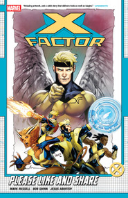 X-Factor by Mark Russell Vol. 1: Please Like And Share by Mark Russell, Bob Quinn, Greg Land, 9781302960216