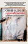 A Genocide Foretold (Reporting on Survival and Resistance in Occupied Palestine) by Chris Hedges, 9781644214855
