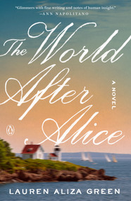 The World After Alice (A Novel) - 9780593654156 by Lauren Aliza Green, 9780593654156