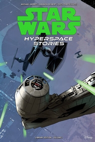 Star Wars: Hyperspace Stories Library Edition Volume 1 by Michael Moreci, Cecil Castellucci, Amanda Deibert, Lucas Marangon, Megan Huang, 9781506750972