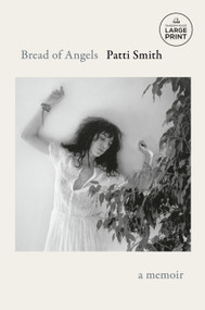 Bread of Angels (A Memoir) - 9798217170753 by Patti Smith, 9798217170753