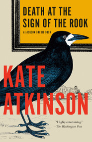 Death at the Sign of the Rook (A Jackson Brodie Book) - 9780593466339 by Kate Atkinson, 9780593466339