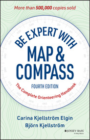 Be Expert with Map and Compass (The Complete Orienteering Handbook) by Carina Elgin, Bjorn Kjellstrom, 9781394375615